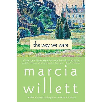 The Way We Were - by  Marcia Willett (Paperback)