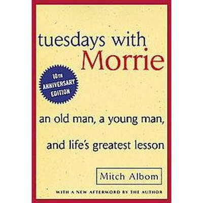 Tuesdays With Morrie (Reprint / Anniversary) (Paperback) by Mitch Albom