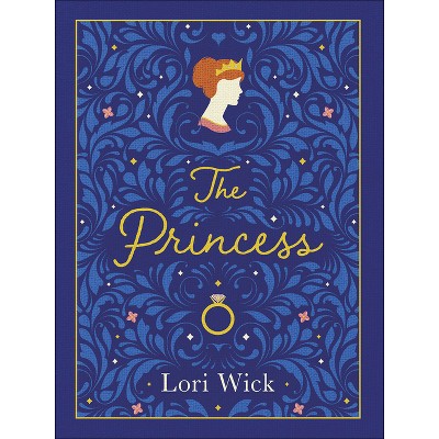 The Princess Special Edition - by  Lori Wick (Hardcover)