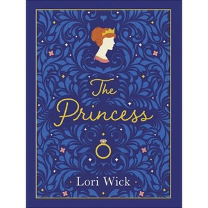The Princess Special Edition - by  Lori Wick (Hardcover) - 1 of 1