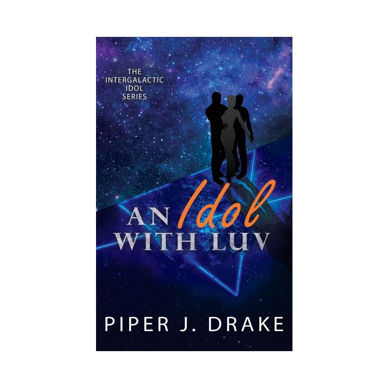 An Idol with Luv - by  Piper J Drake (Paperback), 1 of 2