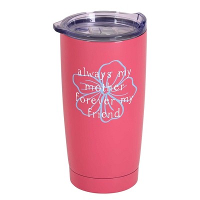Dicksons SSTUMPK-43 Always My Mother Forever My Friend Pink 20 Ounce 18/8 Stainless Steel Travel Mug Tumbler With Screw On Sliding Lid