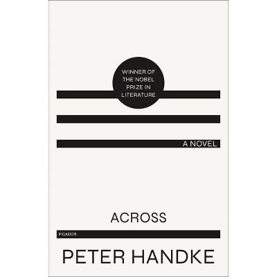 Across - by  Peter Handke (Paperback)