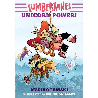 Lumberjanes: Unicorn Power! - by  Mariko Tamaki (Paperback)