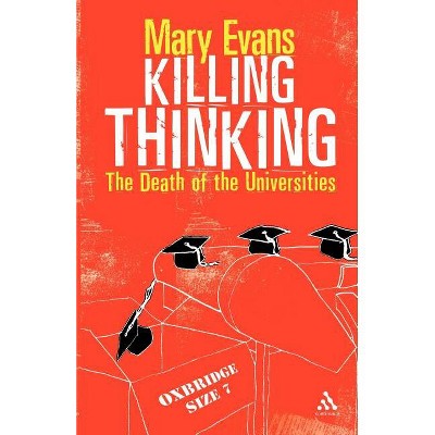 Killing Thinking - by  Mary Evans (Paperback)