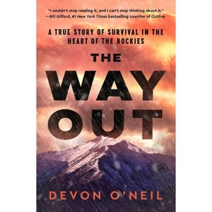 The Way Out - by  Devon O'Neil (Hardcover) - 1 of 1