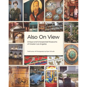 Also on View - by  Todd Lerew (Hardcover) - 1 of 1