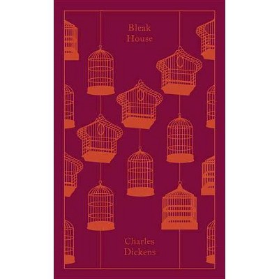 Bleak House - (Penguin Clothbound Classics) by  Charles Dickens (Hardcover)