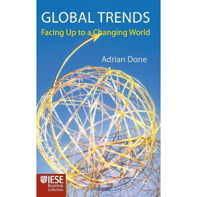 Global Trends - (Iese Business Collection) by  A Done (Hardcover)