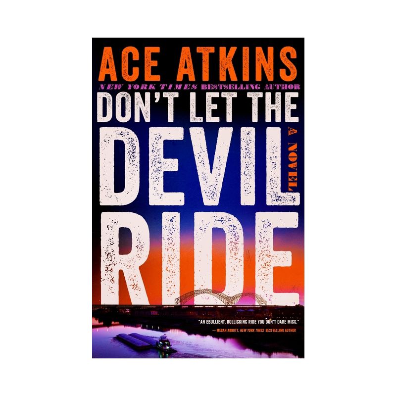 Don't Let the Devil Ride - by  Ace Atkins (Hardcover), 1 of 2