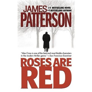 Roses Are Red - (Alex Cross Novels) by  James Patterson (Paperback) - 1 of 1
