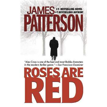 Roses Are Red - (Alex Cross Novels) by  James Patterson (Paperback)