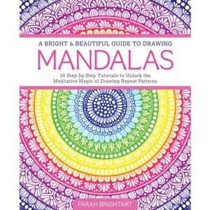 A Bright & Beautiful Guide to Drawing Mandalas - by  Farah Alhamawi (Paperback) - 1 of 1