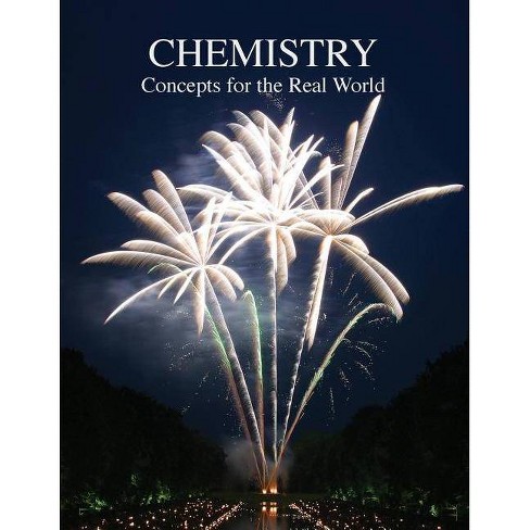 Chemistry Concepts For The Real World By Debra L Mixon Paperback Target