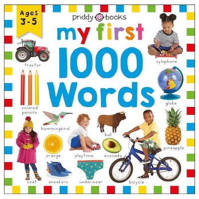 Priddy Learning: My First 1000 Words - by  Roger Priddy (Hardcover)