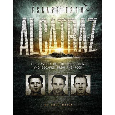 Escape from Alcatraz - (Encounter: Narrative Nonfiction Stories) by  Eric Braun (Paperback)