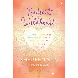 Radiant Wildheart - by  Shereen Sun (Paperback)