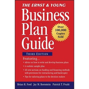 The Ernst & Young Business Plan Guide - 3rd Edition by  Brian R Ford & Jay M Bornstein & Patrick T Pruitt & Ernst & Young Llp (Paperback) - 1 of 1