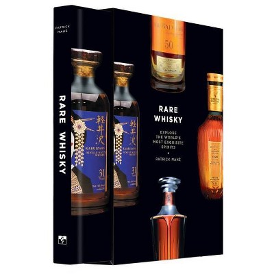 Rare Whisky - by  Patrick Mahé (Hardcover)