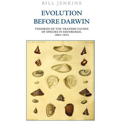 Evolution Before Darwin - by  Bill Jenkins (Paperback)