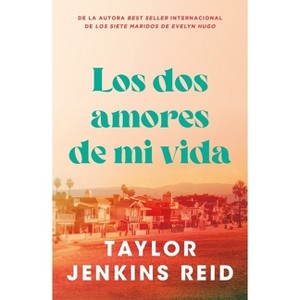 Los DOS Amores de Mi Vida - by  Taylor Jenkins Reid (Paperback) - 1 of 1