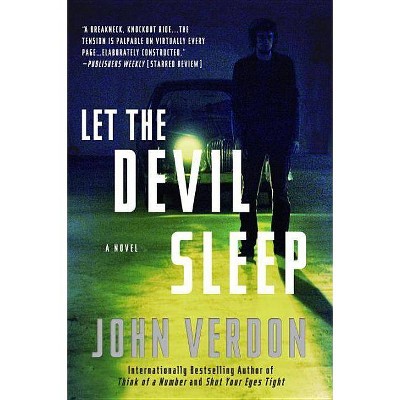 Let the Devil Sleep (Dave Gurney, No. 3) - (Dave Gurney Novel) by  John Verdon (Paperback)