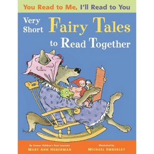 Very Short Fairy Tales to Read Together - (You Read to Me, I'll Read to You) by  Mary Ann Hoberman (Paperback) - 1 of 1