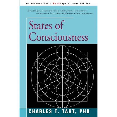 States of Consciousness - by  Charles T Tart (Paperback)