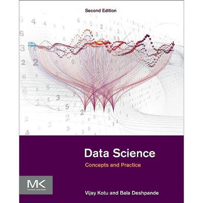 Data Science - 2nd Edition by  Vijay Kotu & Bala Deshpande (Paperback)