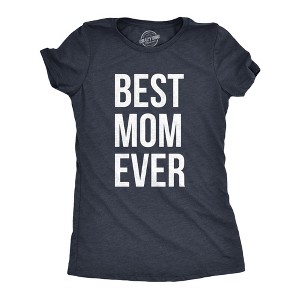 Womens Best Mom Ever T shirt Funny Mama Gift Mothers Day Cute Life Saying Tees - Crazy Dog Women's T Shirt - 1 of 4