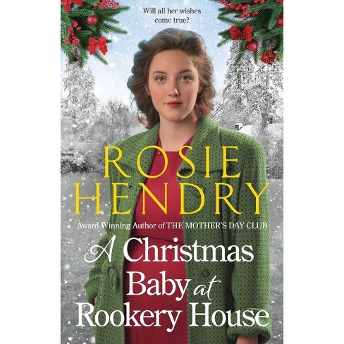 A Christmas Baby at Rookery House - by  Rosie Hendry (Paperback) - image 1 of 1