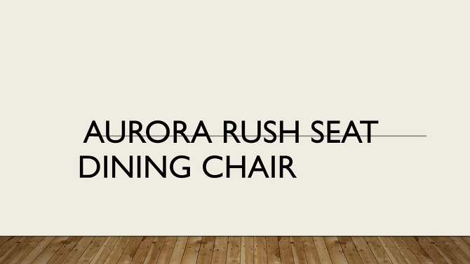 Aurora Rush Seat Dining Chair - Carolina Chair and Table, 2 of 4, play video