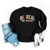 Simply Sage Market Women's Graphic Sweatshirt Be Real Not Perfect Gold - 2XL - Midnight - 3 of 3