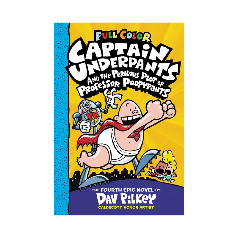 Captain Underpants and the Perilous Plot of Professor Poopypants: Color Edition (Captain Underpants #4) (Color Edition) - by  Dav Pilkey (Hardcover), 1 of 2