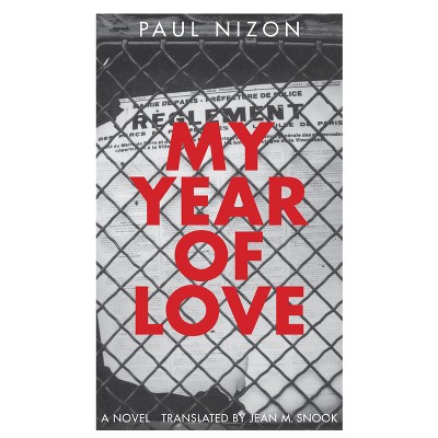 My Year of Love - (Swiss Literature) by  Paul Nizon (Paperback)