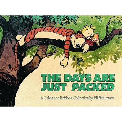 The Days Are Just Packed, 12 - (Calvin and Hobbes) by  Bill Watterson (Paperback)