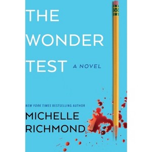 The Wonder Test - by  Michelle Richmond (Paperback) - 1 of 1