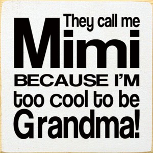 Slickblue They Call Me Mimi Wood Sign – Rustic Knotty Pine 7x7 Wall Decor for Grandma, Multiple Colors - 1 of 3