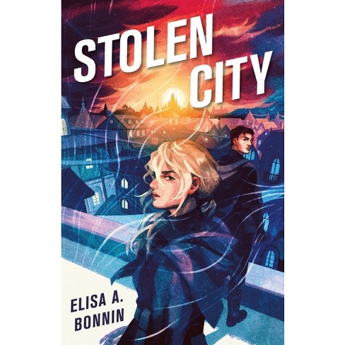 Stolen City - by  Elisa A Bonnin (Hardcover) - image 1 of 1