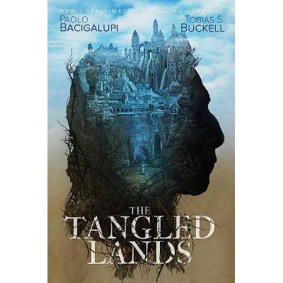 The Tangled Lands - by  Paolo Bacigalupi & Tobias S Buckell (Paperback)