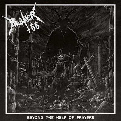 Bunker 66 - Beyond The Help Of Prayers (Vinyl)