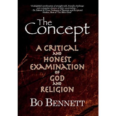 The Concept - by  Bo Bennett (Hardcover)