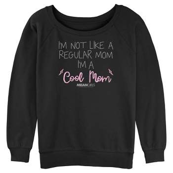 Junior's Women Mean Girls I'm Not Like a Regular Mom Embroidery Print Sweatshirt