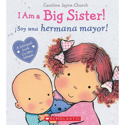 Soy una hermana mayor: I'm a Big Sister (Spanish edition) – The