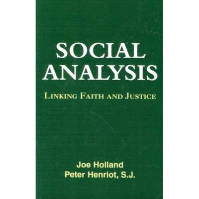 Social Analysis - by  Joe Holland & Peter Henriot (Paperback)