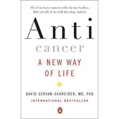  Anticancer - by  David Servan-Schreiber (Paperback) 