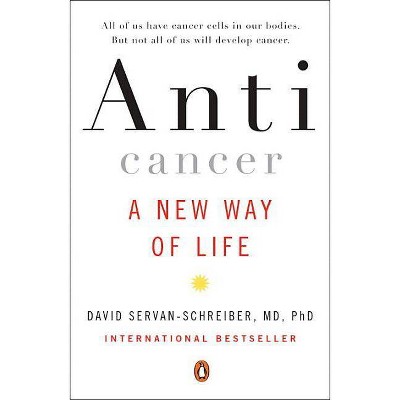  Anticancer - by  David Servan-Schreiber (Paperback) 