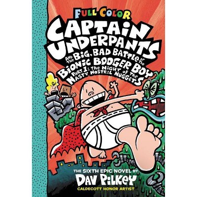 Captain Underpants and the Big, Bad Battle of the Bionic Booger Boy : The Night of the Nasty Nostril - by Dav Pilkey (Hardcover)