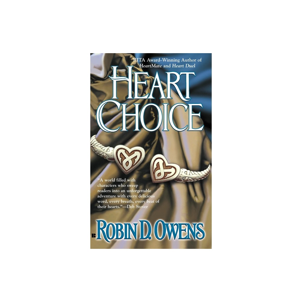 Heart Choice - (Celta Novel) by Robin D Owens (Paperback)