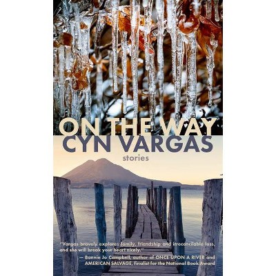 On the Way - by  Cyn Vargas (Paperback)